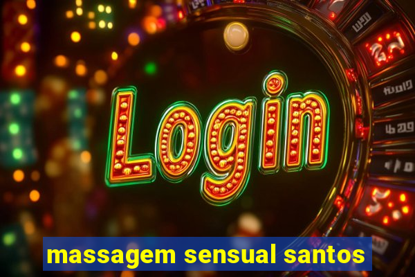 massagem sensual santos